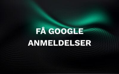 5 effektive strategier til at få flere positive Google anmeldelser