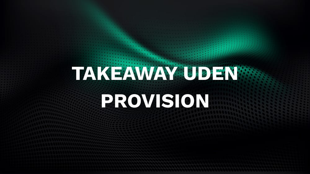 Takeaway uden provision